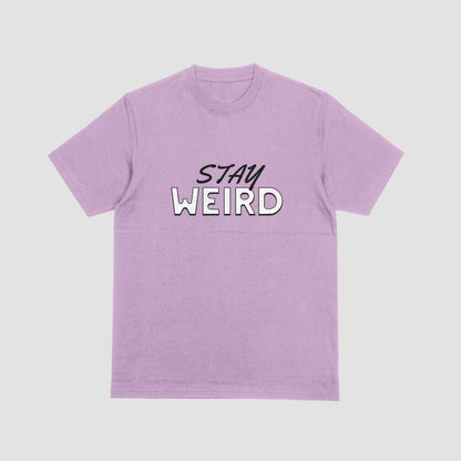 Stay Weird