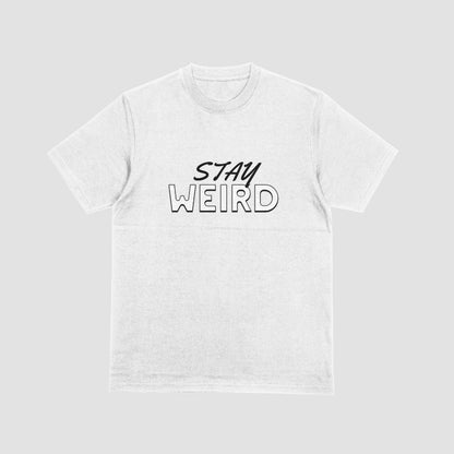 Stay Weird
