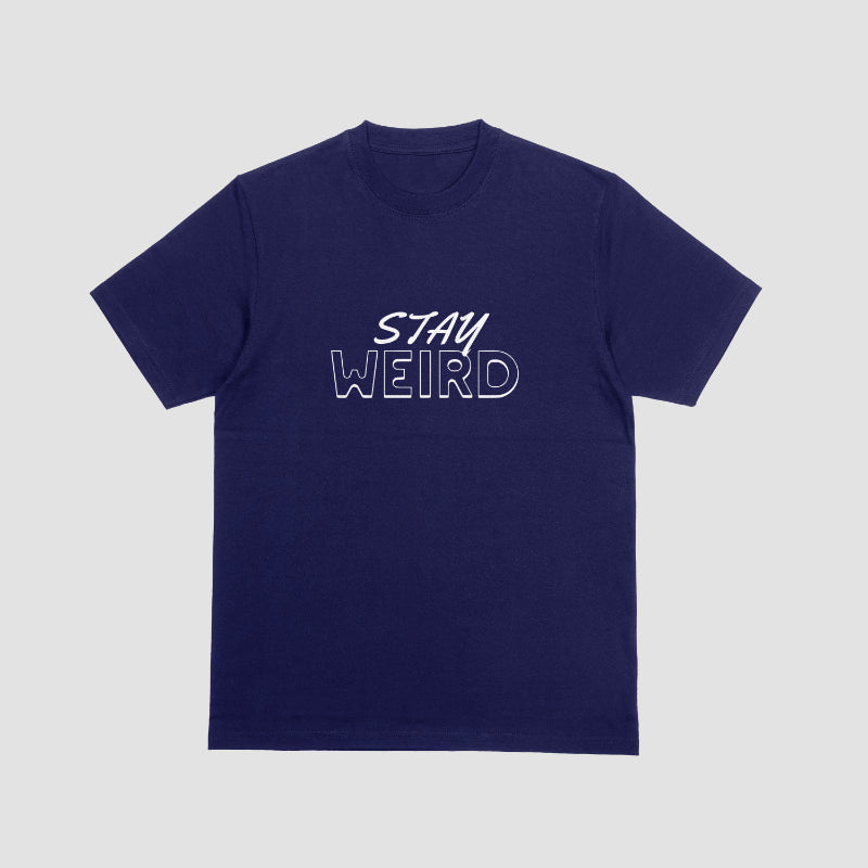 Stay Weird